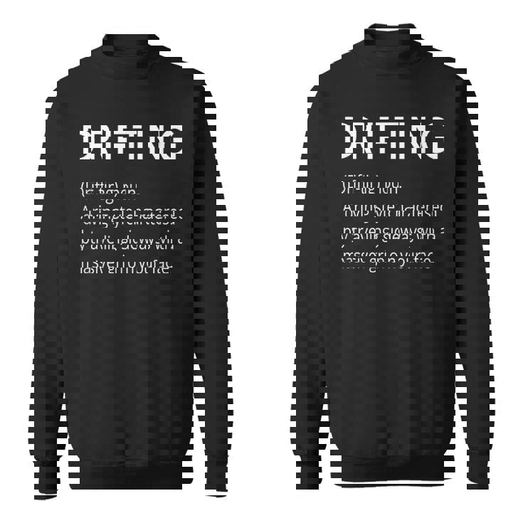 Drifting Car Drift Dictionary Style Boy Racer Sweatshirt