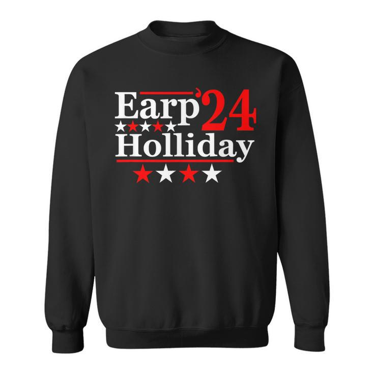 Earp Holliday 2024 Political Parody Sweatshirt
