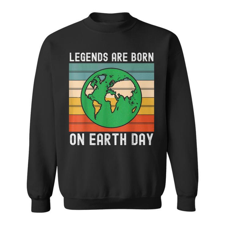 Earth Day Is My Birthday Earth Day Birth Day Party Women Sweatshirt