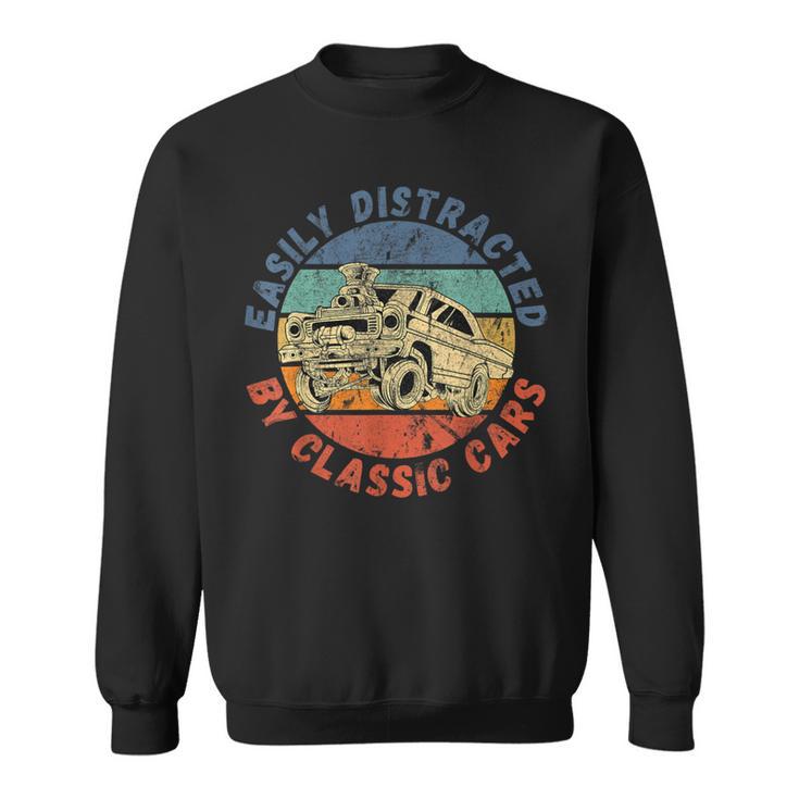 Easily Distracted By Classic Cars Antique Vintage Sweatshirt