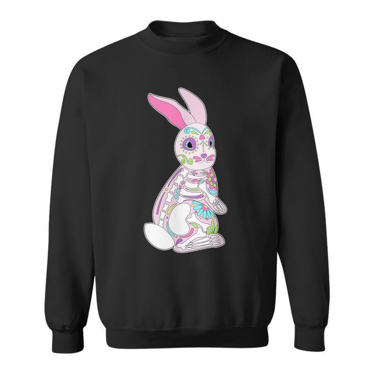 Easter Bunny Sugar Skull Dia De Los Muertos Rabbit T Sweatshirt