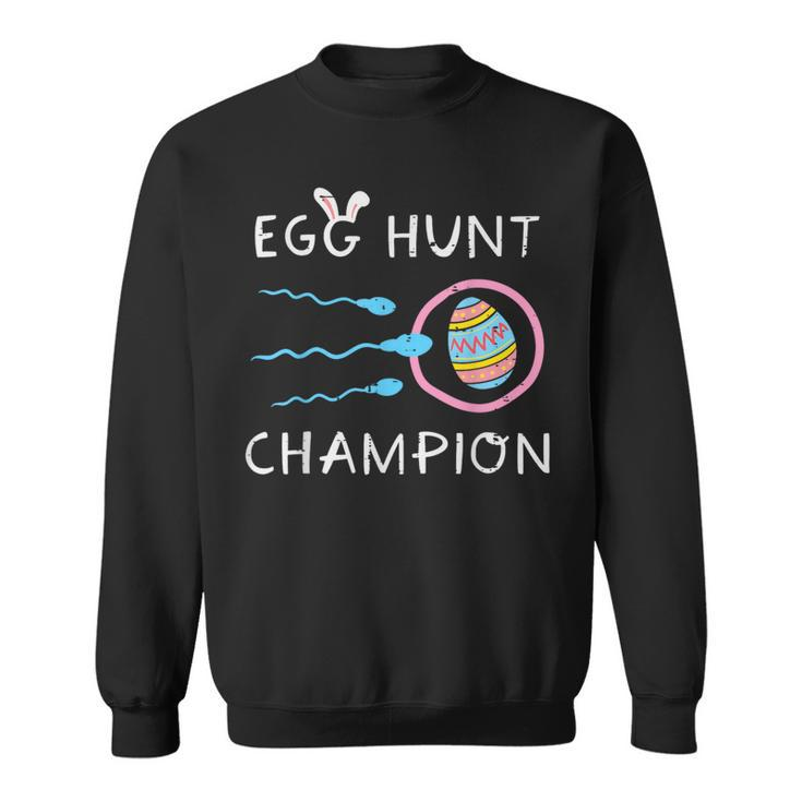 Easter Egg Hunt Champion Sperm Pregnancy Announce Dad Men Sweatshirt