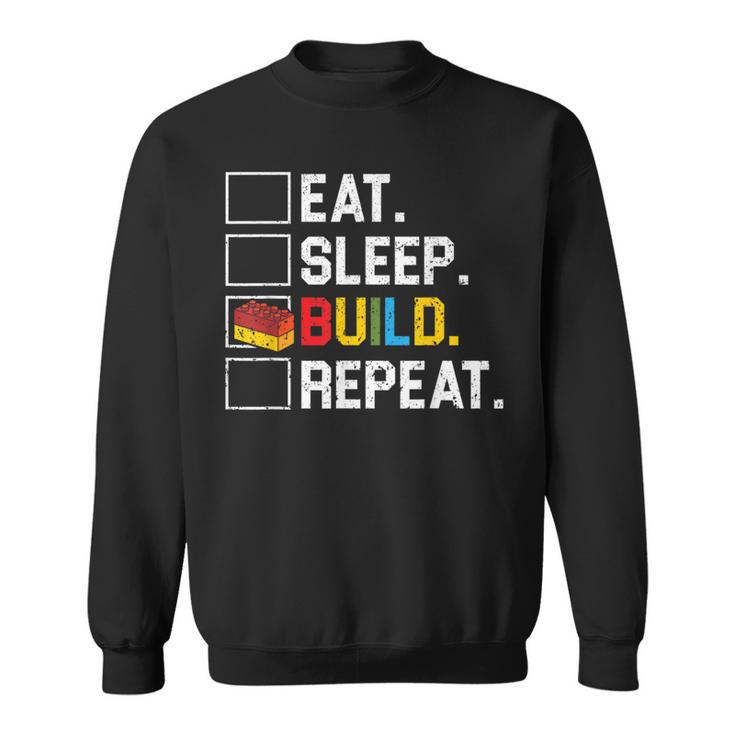 Eat Sleep Build Repeat Master Builder Bricks Blocks Sweatshirt