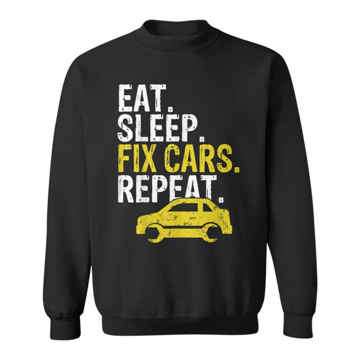 Eat Sleep Fix Cars Repeat Auto Mechanic Sweatshirt