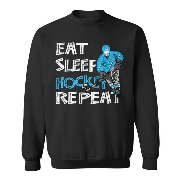 Eat Sleep Hockey Repeat For Boys And Sweatshirt