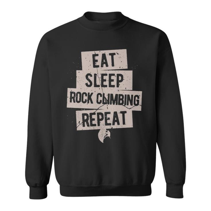 Eat Sleep Rock Climbing Repeat Sweatshirt