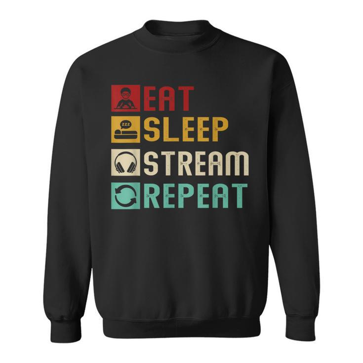 Eat Sleep Stream Repeat Streaming Gaming Streamer Vintage Sweatshirt