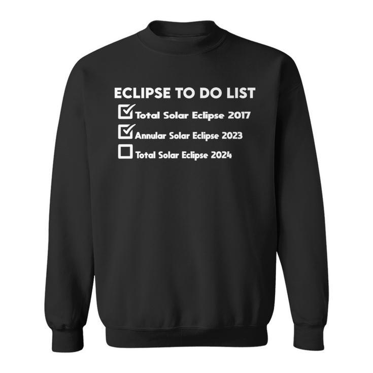 Eclipse Checklist Total Solar Eclipse 2024 Annular 2023 Sweatshirt