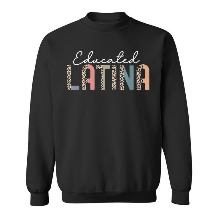 Educated Latina Proud Graduate Latinas Pride Graduation Sweatshirt