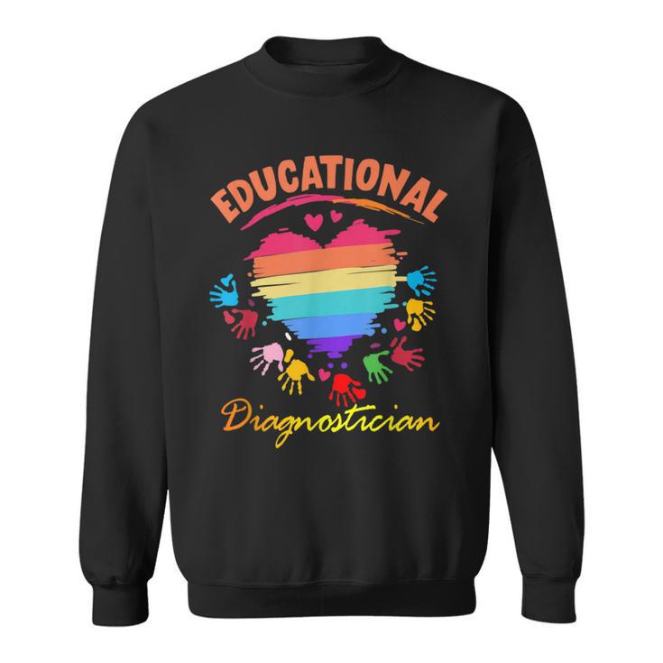 Educational Diagnostician Hand Print Inspriring Quote Sweatshirt