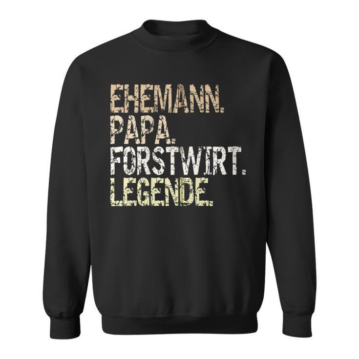 Ehemann Papa Forstwirt Legende Förster Waldarbeiter Outfit Kapuzenjacke Sweatshirt