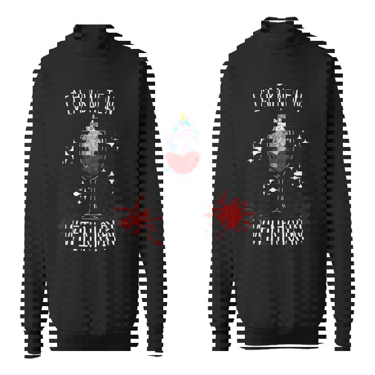 Einhorn Wein Weinhorn Weintrinker Weinliebhaber Alcohol Sweatshirt