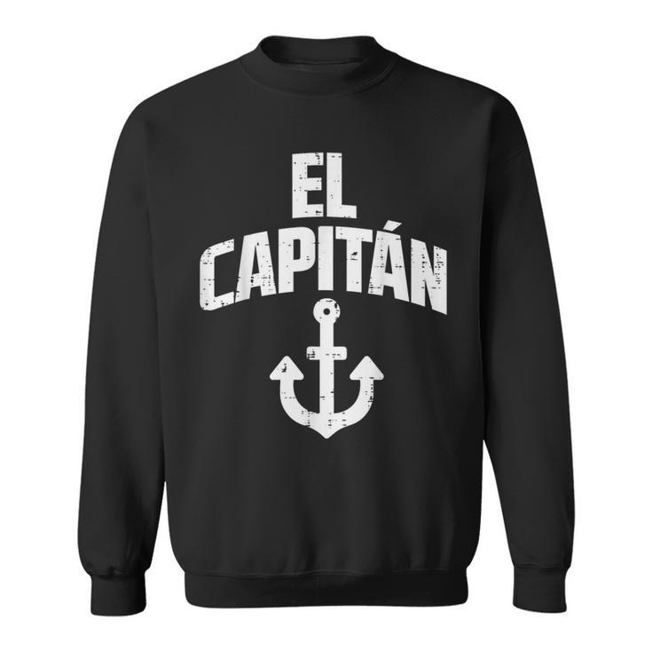 El Capitan Anchor Boat Owner Captain Yacht Ship Cruise Men Sweatshirt