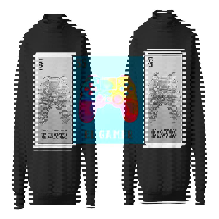 El Gamer Mexican For Gamer Mexican Lottery Card Sweatshirt