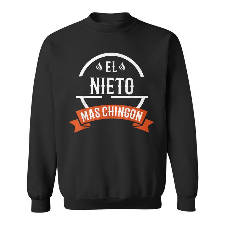 El Nieto Mas Chingon Spanish Grandson Sweatshirt