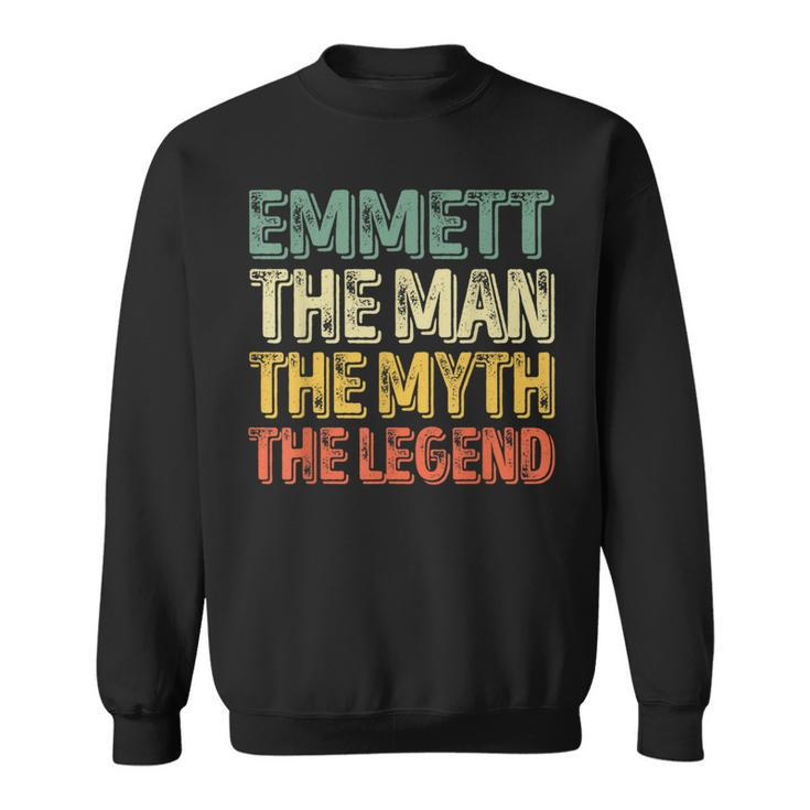 Emmett The Man The Myth The Legend First Name Emmett Sweatshirt