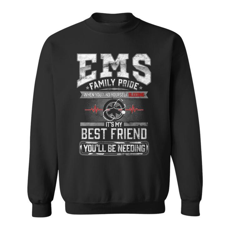 Emt Proud Paramedic Best Friend Ems Sweatshirt
