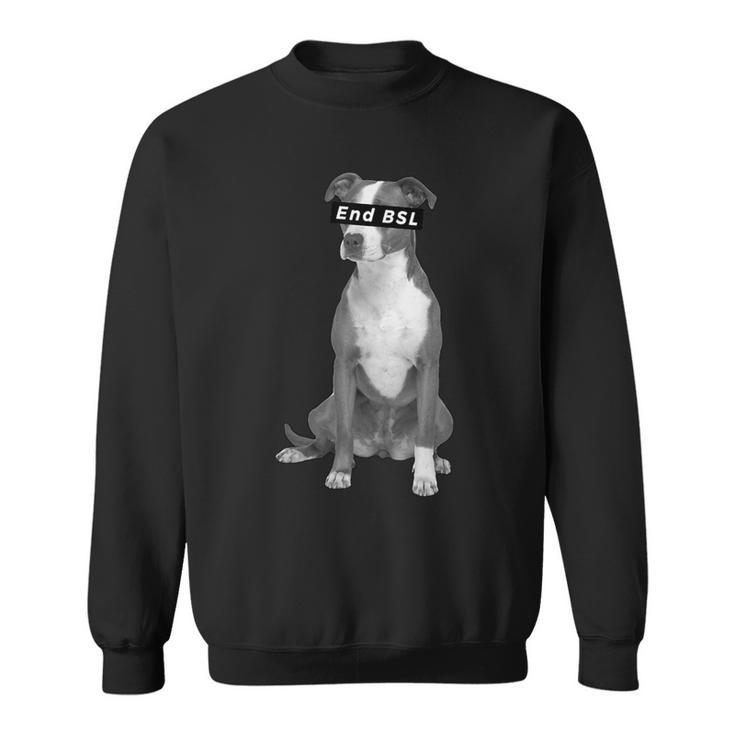 End Bsl Animal Activism Pit Bull Sweatshirt