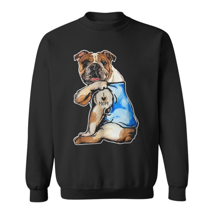 English Bulldog I Love Mom Tattoo Apparel Dog Mom Sweatshirt