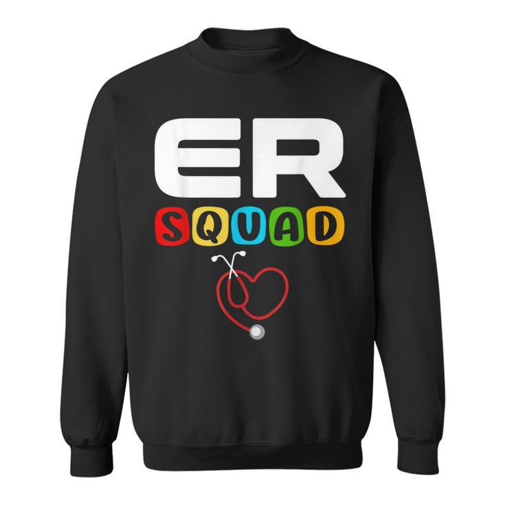 Er Squad Emergency Room Er Nurse Sweatshirt