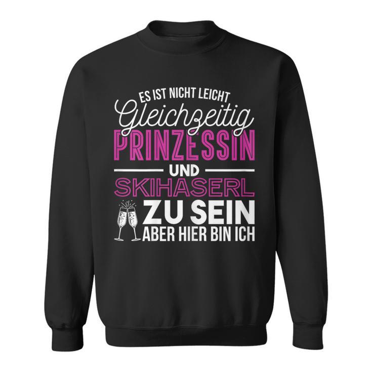 Es Ist Nicht Leicht Prinzessin Skihaserl Ski Rabbit Apres Ski Sweatshirt