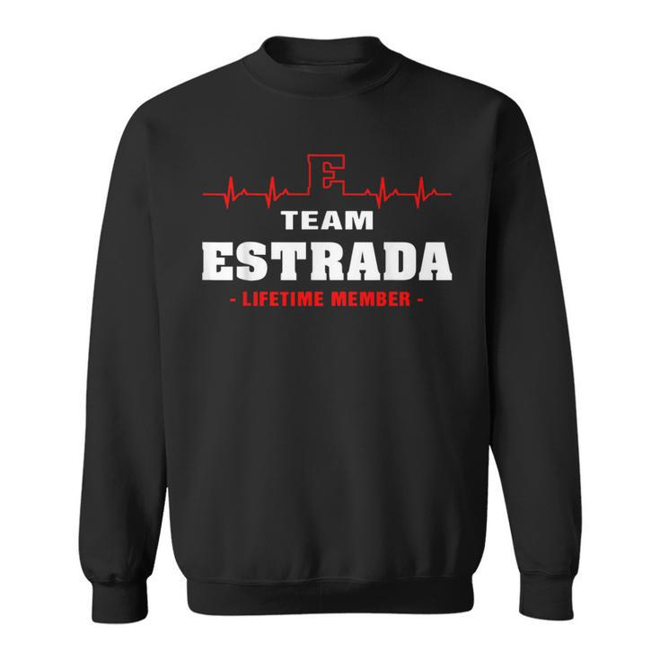 Estrada Surname Family Name Team Estrada Lifetime Member Sweatshirt