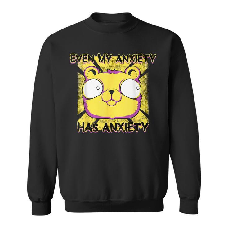 Even My Anxiety Has Anxiety Bear Lovers Introvert Sweatshirt