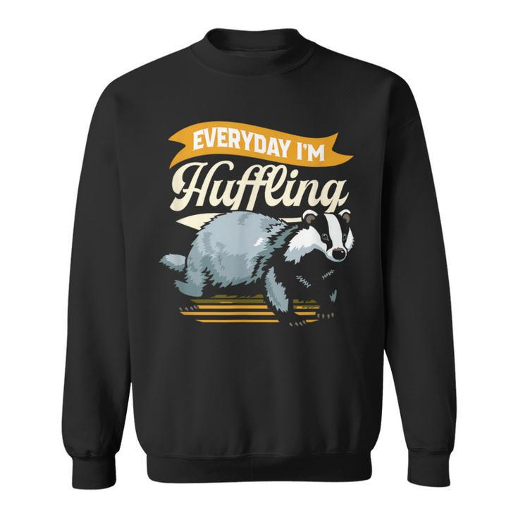 Everyday I'm Huffling Huffle Badger Sweatshirt