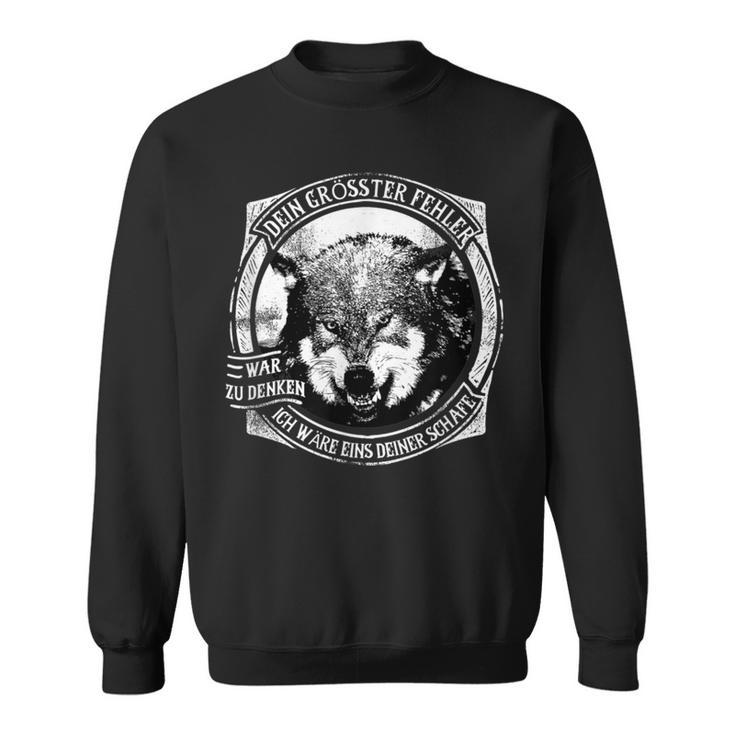Evil Wolf In Sheep's Fur Dein Fehlunterschätzen Your Fault Sweatshirt