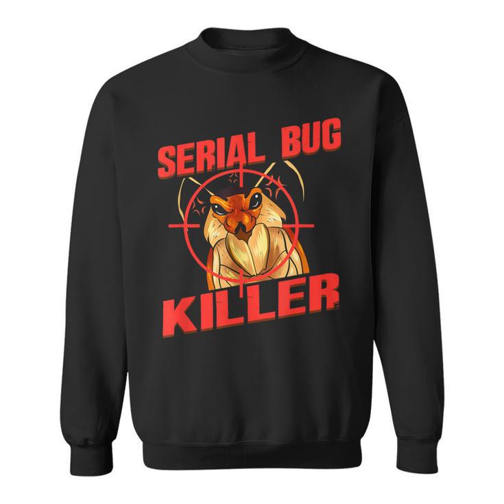 Exterminator Pest Controller Mice Or Bed Bug Killer Sweatshirt