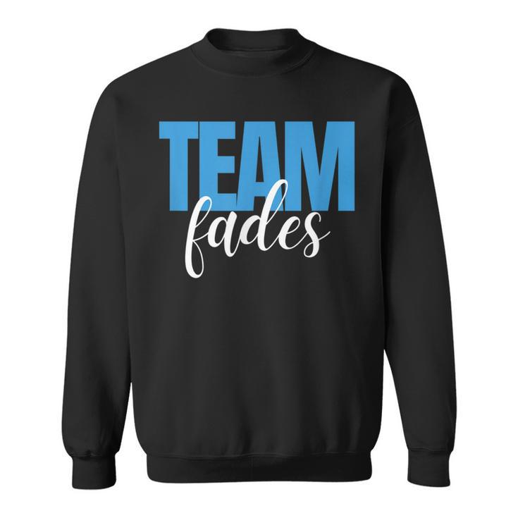 Fades Or Braids Gender Reveal Team Fades Sweatshirt