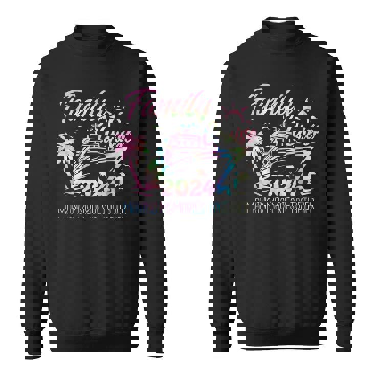 Family Cruise 2024 Making Memories Together Trip Vacation Sweatshirt