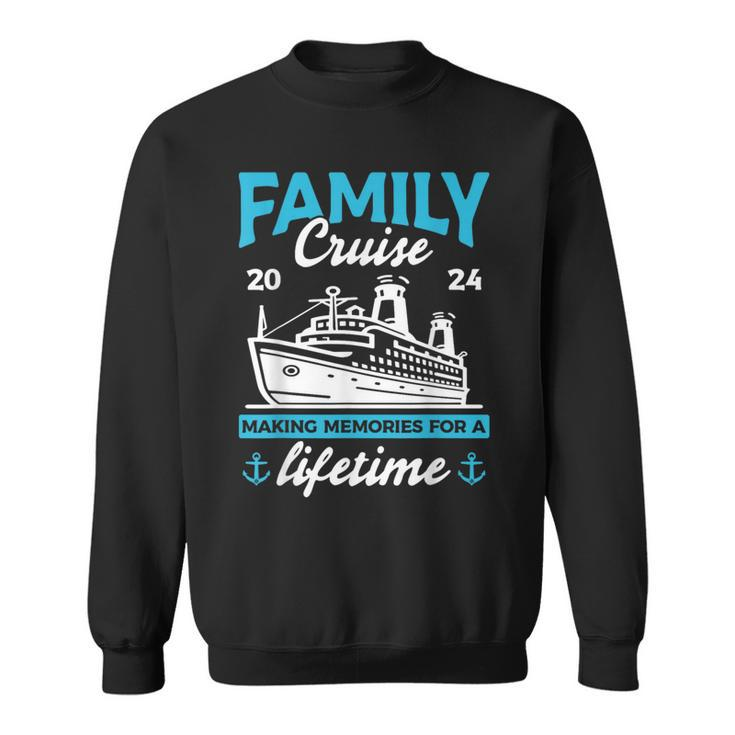 Family Cruise 2024 Making Memories Family Vacation 2024 Sweatshirt