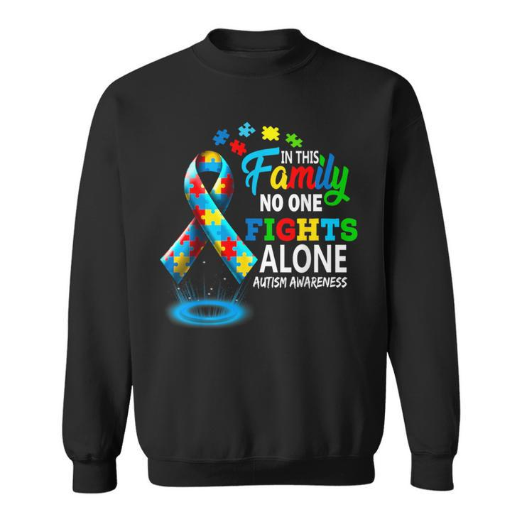 In This Family Nobody Fights Alone Blue Autism Awareness Sweatshirt