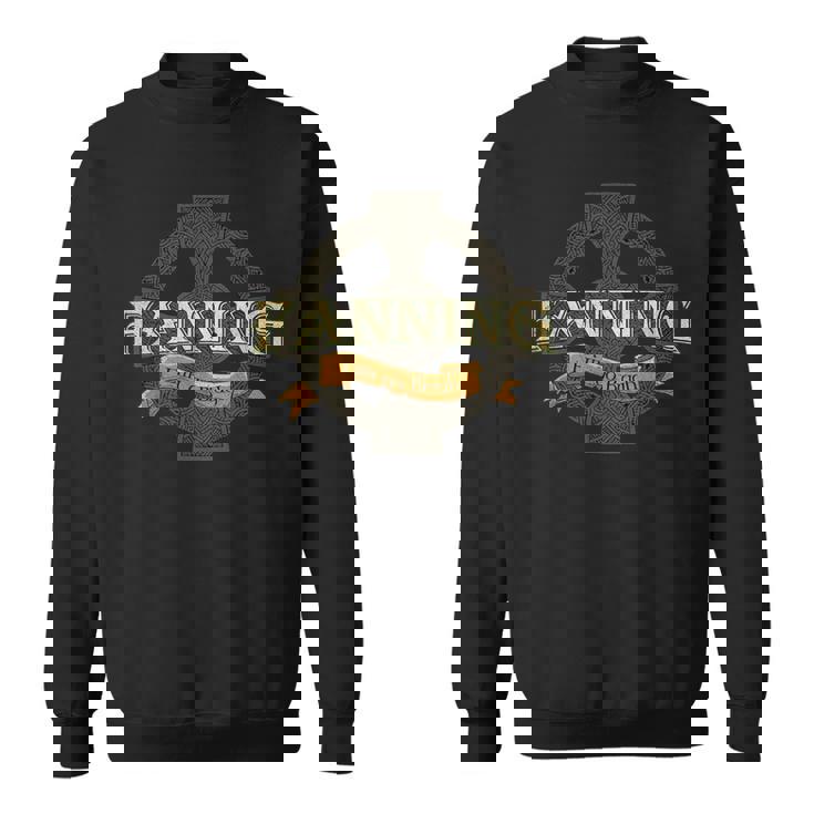 Fanning Irish Surname Fanning Irish Family Name Celtic Cross Sweatshirt