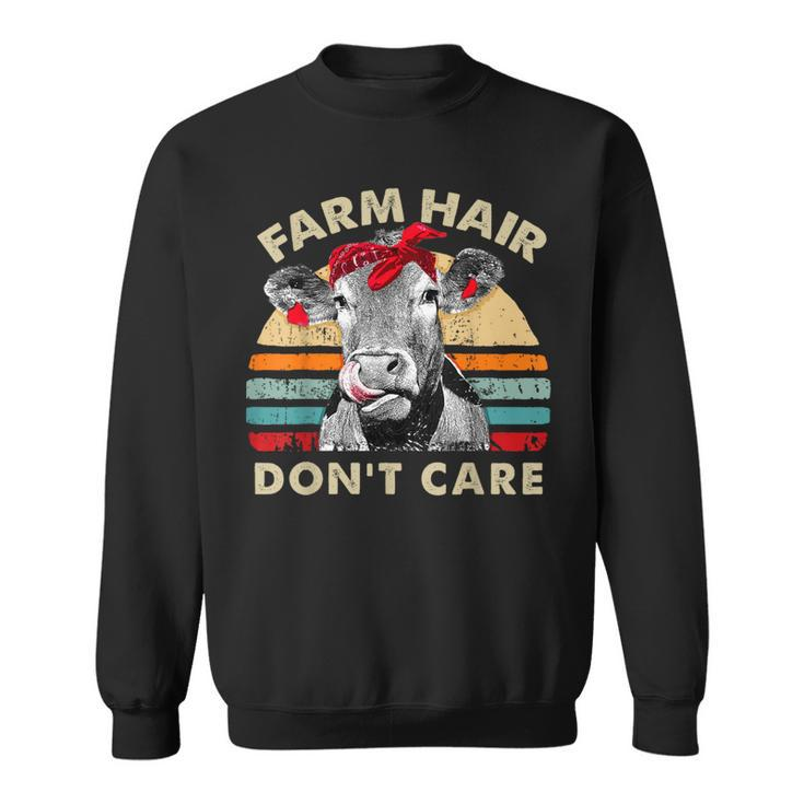 Farm Hair Don't Care T Pun Cows Lover Vintage Farm Sweatshirt