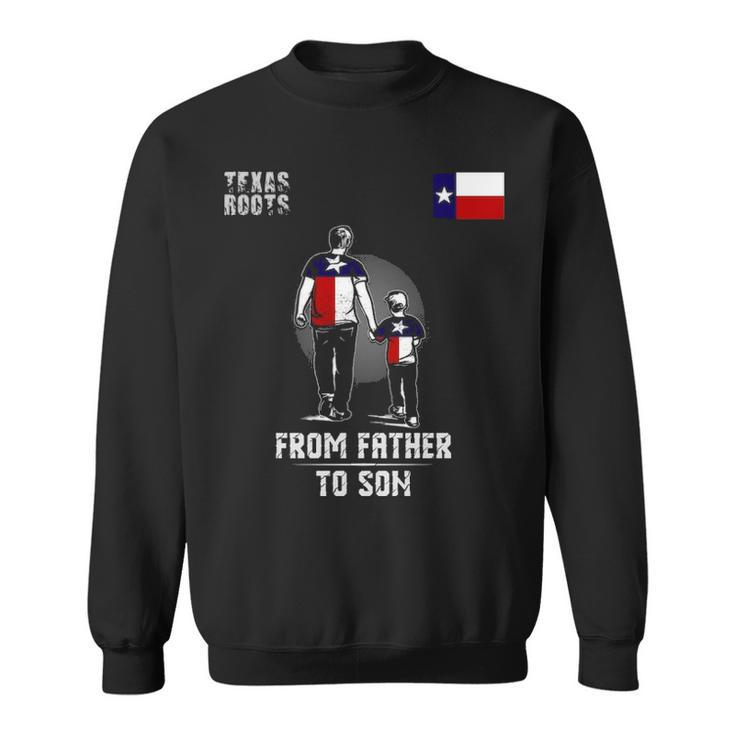 Father To Son Texas Sweatshirt