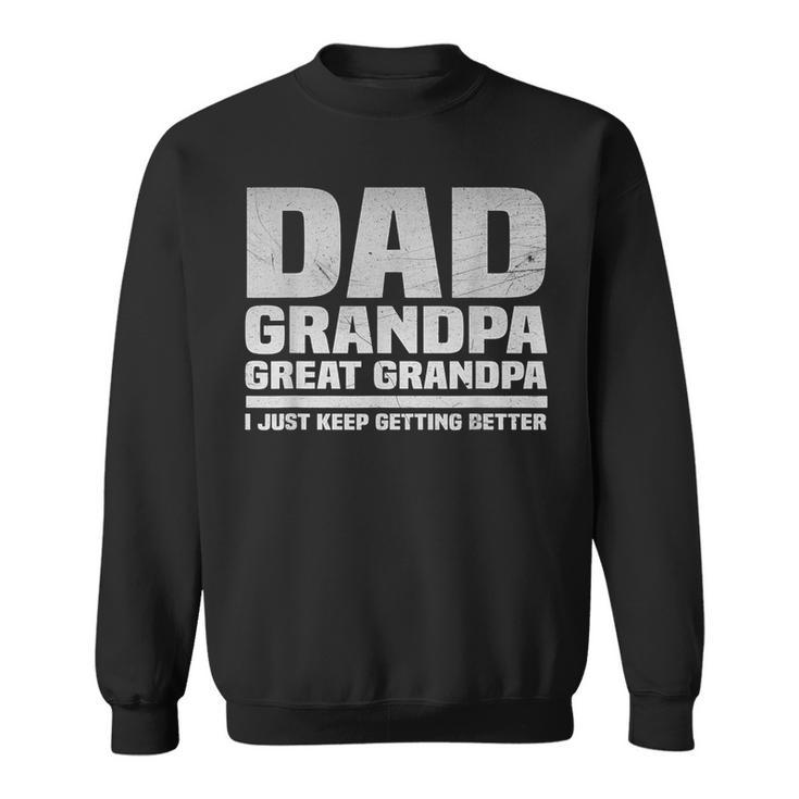 Fathers Day 2024 Dad Grandpa Great Grandpa Sweatshirt