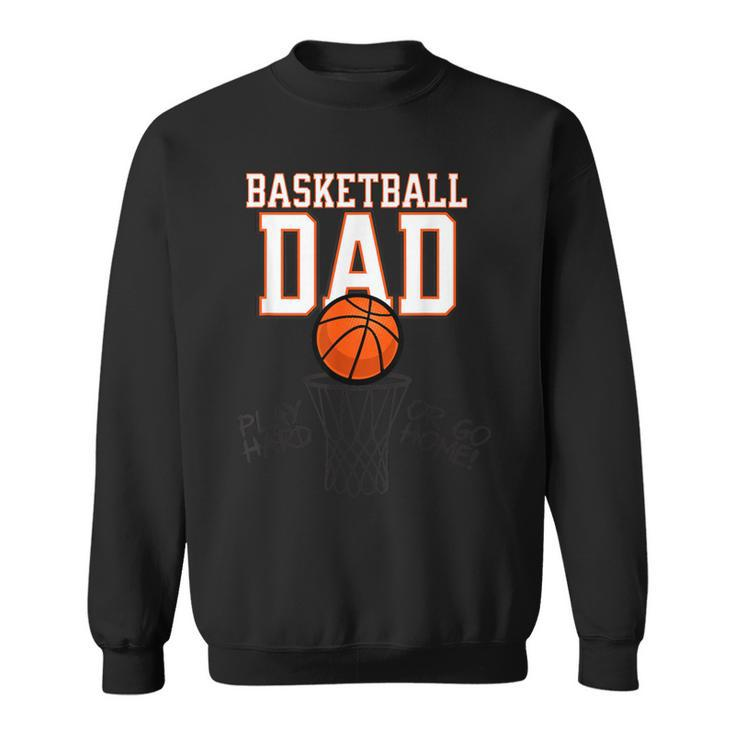 Father's Day Best Dad Basketball Idea Dad Fan Sweatshirt
