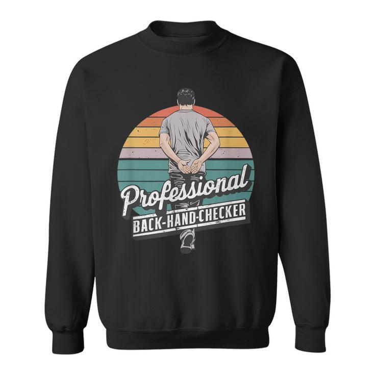 Father's Day Quote Professional Back Hand Checker Dads Sweatshirt