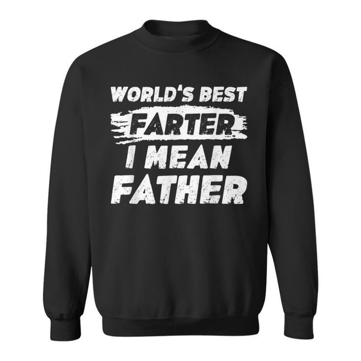 Father's Day Retro Dad World's Best Farter I Mean Father Sweatshirt