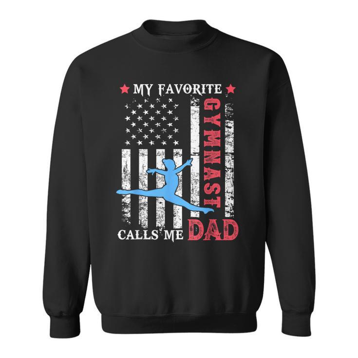 My Favorite Gymnast Calls Me Dad Usa Flag Father's Day Sweatshirt