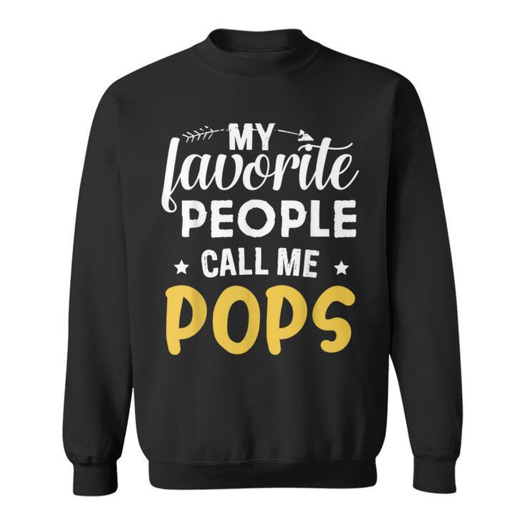My Favorite People Call Me Pops Father's Day Sweatshirt