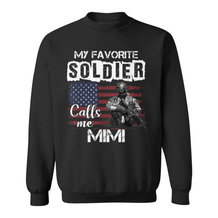 My Favorite Soldier Calls Me Mimi Army Veteran Sweatshirt