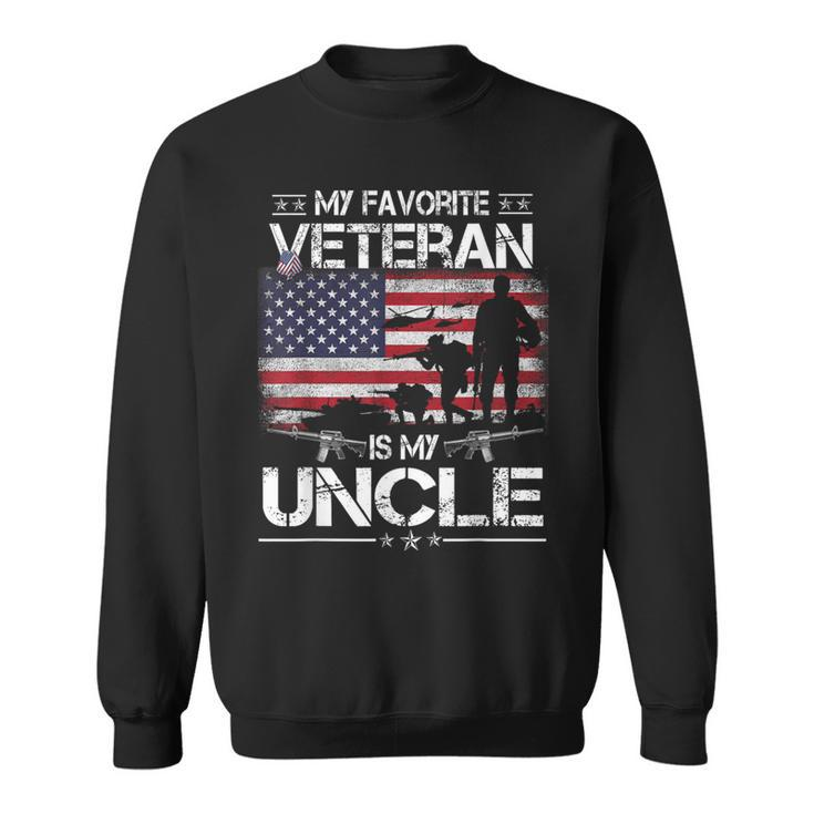My Favorite Veteran Is My Uncle Flag Father Veterans Day Sweatshirt