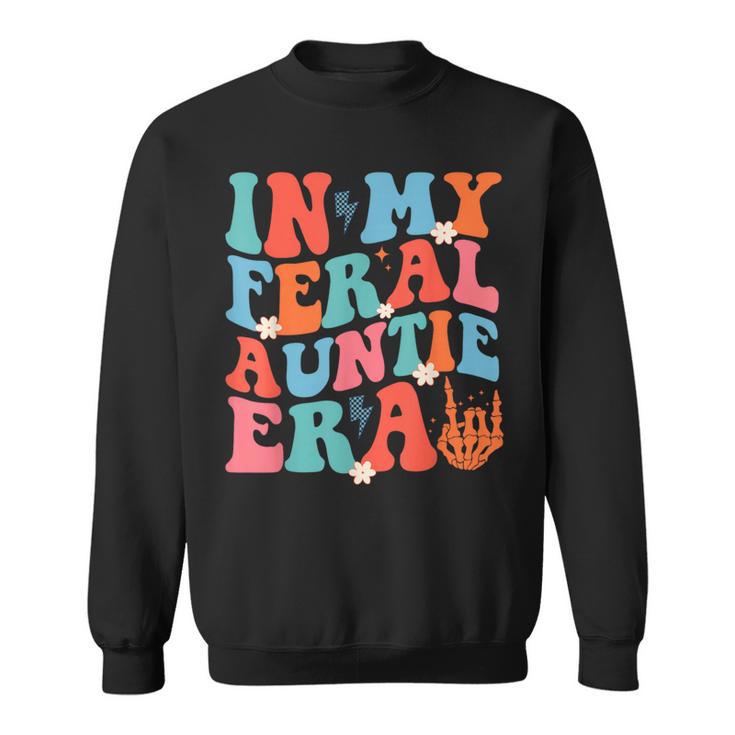 In My Feral Auntie Era Sweatshirt