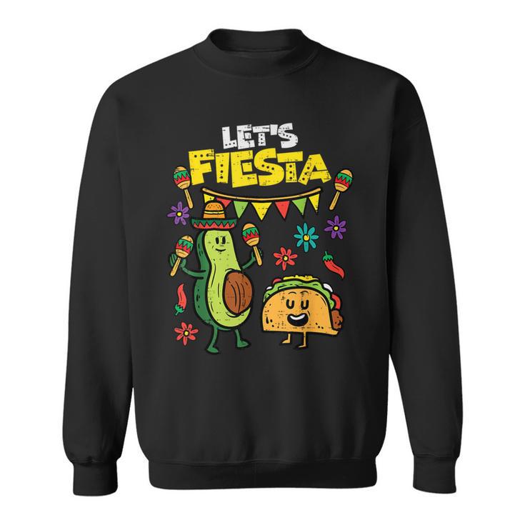 Lets Fiesta Taco Avocado Cinco De Mayo Mexican Party Sweatshirt