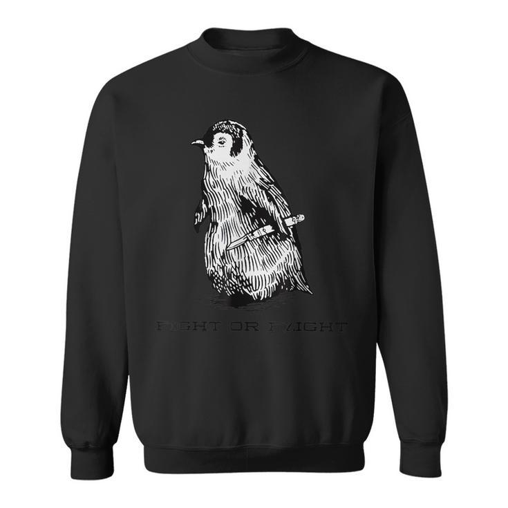 Fight Or Flight Penguin Pun Fight Or Flight Meme Sweatshirt