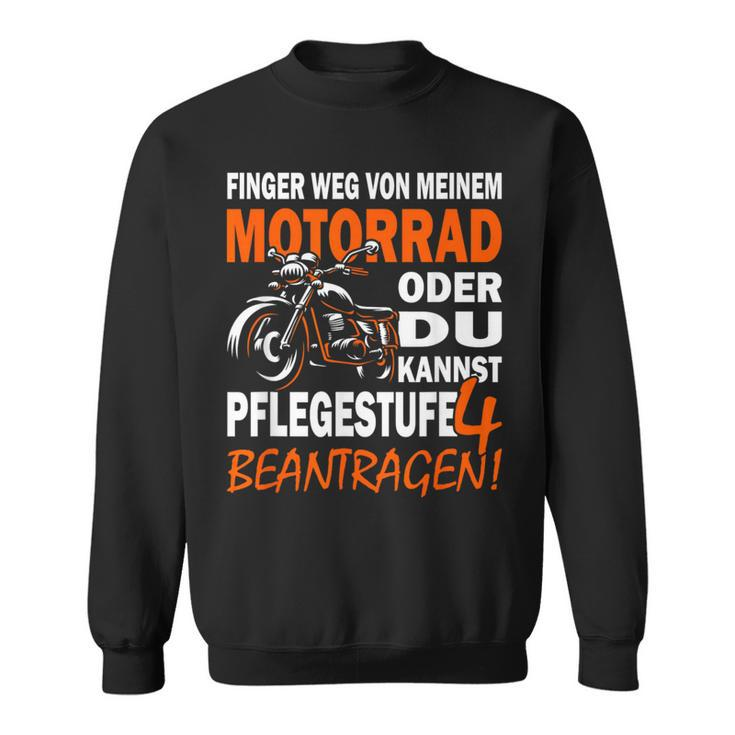 Finger Weg Von Mein Motorrad Motorcycle Rider & Biker S Sweatshirt