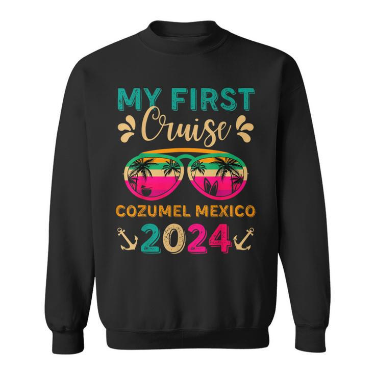 My First Cruise Cozumel Mexico 2024 Family Vacation Travel Sweatshirt